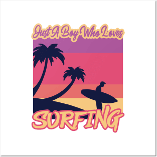 Just A Boy Who Loves Surfing Posters and Art
